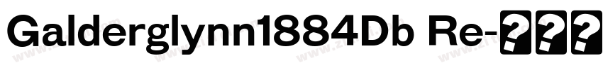 Galderglynn1884Db Re字体转换
